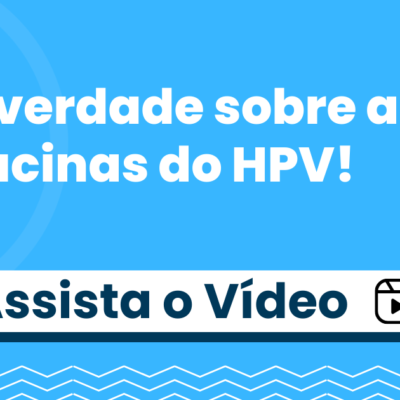 Cedipi Responde: A Verdade sobre as Vacinas do HPV - Vídeo com a Dra. Mônica Levi