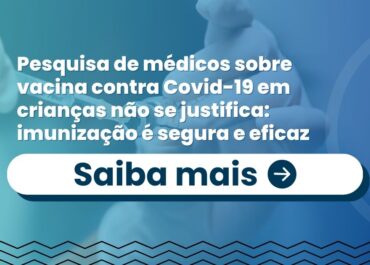 Pesquisa de médicos sobre vacina contra Covid-19 em crianças não se justifica: imunização é segura e eficaz